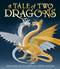 Tale of Two Dragons, A